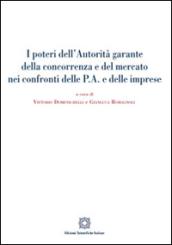 I poteri dell'autorità garante della concorrenza e del mercato nei confronti delle P.A. e delle imprese