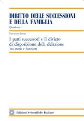 I patti successori e il divieto di disposizione della delazione