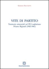 Vite di partito. Traiettorie esistenziali nel PCI togliattiano