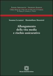 Allungamento della vita media e rischio assicurativo