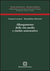 Allungamento della vita media e rischio assicurativo