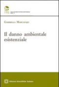 Il danno ambientale esistenziale