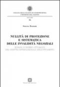 Nullità di protezione e sistematica delle invalidità negoziali