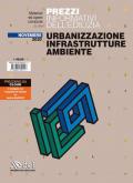 Prezzi informativi dell'edilizia. Urbanizzazione infrastrutture ambiente. Novembre 2020