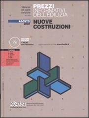 Prezzi informativi dell'edilizia. Nuove costruzioni. Agosto 2008. Con CD-ROM