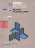 Prezzi informativi dell'edilizia. Nuove costruzioni. Agosto 2011. Con CD-ROM