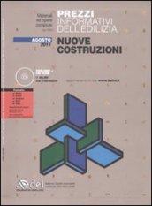 Prezzi informativi dell'edilizia. Nuove costruzioni. Agosto 2011. Con CD-ROM