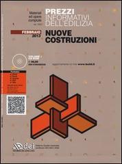 Prezzi informativi dell'edilizia. Nuove costruzioni. Febbraio 2013. Con CD-ROM