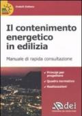 Il contenimento energetico in edilizia. Manuale di rapida consultazione