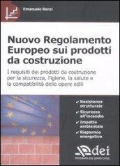 Nuovo regolamento europeo sui prodotti da costruzione