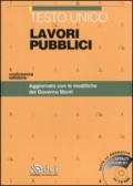 Testo unico. Lavori pubblici. Con CD-ROM