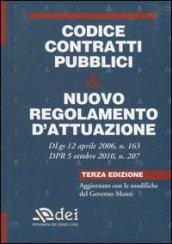 Codice contratti pubblici & nuovo regolamento d'attuazione