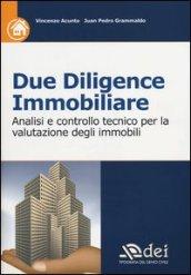 Due diligence immobiliare. Analisi e controllo tecnico per la valutazione degli immobili