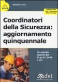 Coordinatori della sicurezza. Aggiornamento quinquennale