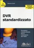 DVR standardizzato. Procedure standardizzate per la valutazione dei rischi
