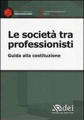 Le società tra professionisti. Guida alla costituzione