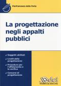 La progettazione negli appalti pubblici