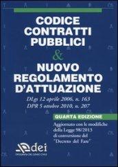 Codice contratti pubblici & nuovo regolamento d'attuazione