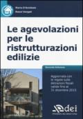 Le agevolazioni per le ristrutturazioni edilizie