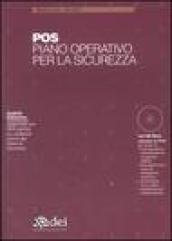 POS. Piano operativo per la sicurezza. Con CD-ROM