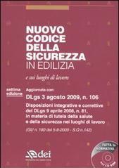 Nuovo codice della sicurezza in edilizia e sui luoghi di lavoro. Con CD-ROM