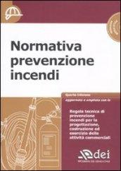 Normativa prevenzione incendi. Con CD-ROM