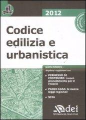 Codice edilizia e urbanistica. Con CD-ROM