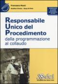 Responsabile unico del procedimento. Dalla programmazione al collaudo