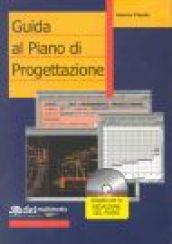 Guida alla redazione del piano di progettazione. Con CD-ROM