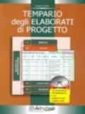 Tempario degli elaborati di progetto. Con CD-ROM