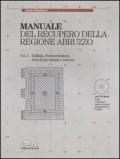 Manuale del recupero della regione Abruzzo: Edilizia, pavimentazioni, arredi per interni e esterni-Serramenti, infissi e opere in ferro. Con CD-ROM