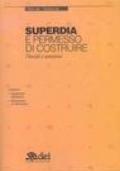 SuperDia e permesso di costruire. Novità e sanzioni