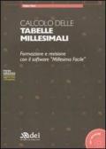 Calcolo delle tabelle millesimali. Formazione e revisione. Con CD-ROM