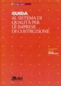 Guida al sistema di qualità per le imprese di costruzione