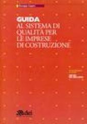 Guida al sistema di qualità per le imprese di costruzione