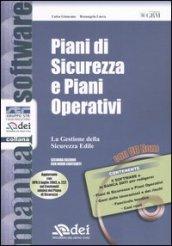 Piani di sicurezza e piani operativi. La gestione della sicurezza edile. Con CD-ROM