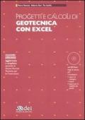 Progetti e calcoli di geotecnica con Excel. Con CD-ROM