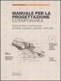 Manuale per la progettazione estemporanea. Esami di Stato e concorsi per: architetti, ingegneri, geometri, periti edili. Con CD-ROM