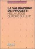 La validazione dei progetti nella legge quadro sui LLPP