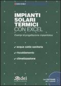 Impianti solari termici con excel. Esempi di progettazione urbanistica. Con CD-ROM