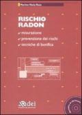 Rischio radon. Con CD-ROM