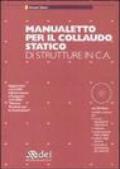 Manualetto per il collaudo statico di strutture in C.A. Con CD-ROM