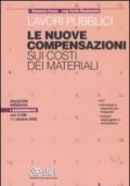 Lavori pubblici. Le nuove compensazioni sui costi dei materiali