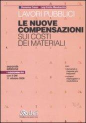 Lavori pubblici. Le nuove compensazioni sui costi dei materiali