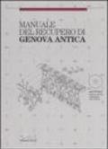 Manuale del recupero di Genova antica. Con CD-ROM