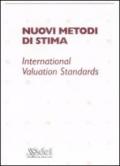 Nuovi metodi di stima. Iternational valuation standards