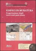 Edifici in muratura. Progettazione degli interventi post-sisma. SISMA Molise 2002. Con CD-ROM