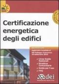 Certificazione energetica degli edifici. Con CD-ROM