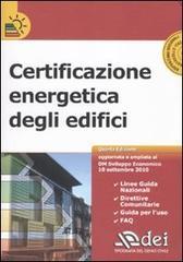 Certificazione energetica degli edifici. Con CD-ROM