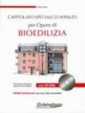 Capitolato speciale d'appalto per opere di bioedilizia. Con CD-ROM